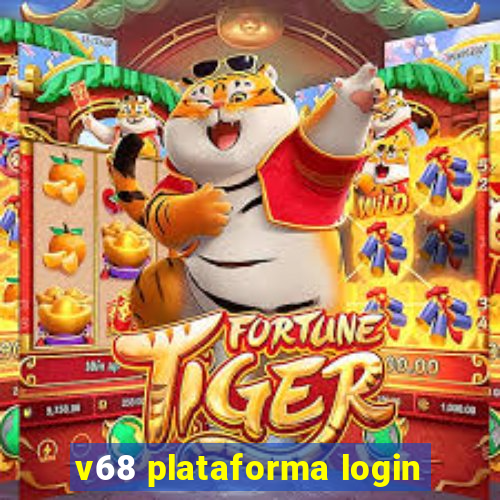 v68 plataforma login